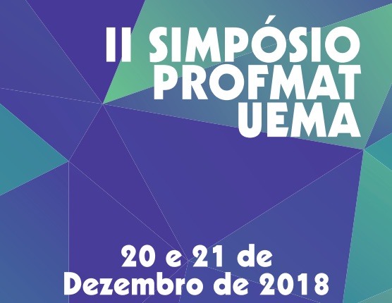 O PROFMAT-UEMA Realiza o II Simpósio de Matemática