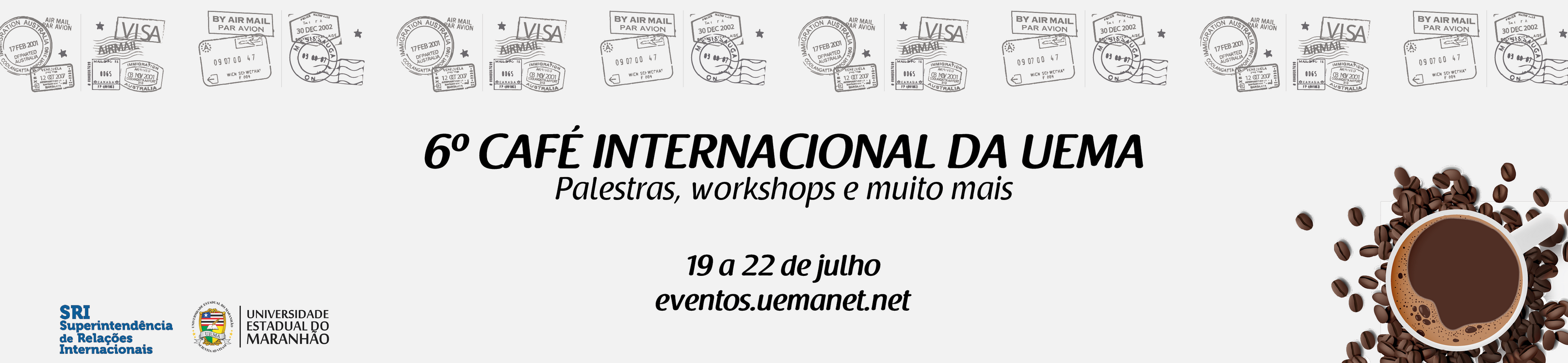 6º Café Internacional da UEMA